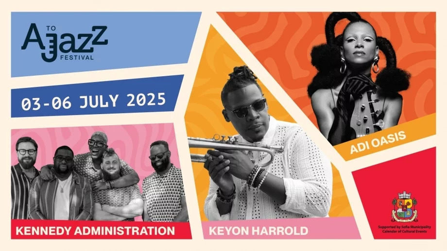 A to JazZ води световния джаз в София: Kennedy Administration, Keyon Harrold и Adi Oasis оглавяват фестивала